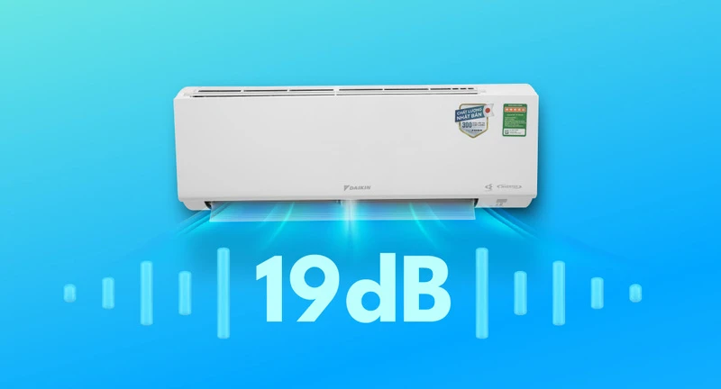 Độ ồn dàn lạnh chỉ 19 dB(A) Độ ồn dàn lạnh chỉ 19 dB(A)